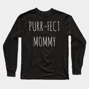 Purrfect mommy Long Sleeve T-Shirt